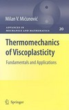 Thermomechanics of Viscoplasticity: Fundamentals and Applications 