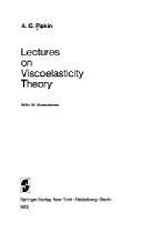 Lectures on viscoelasticity theory