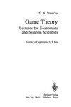 Game theory: lectures for economists and systems scientists