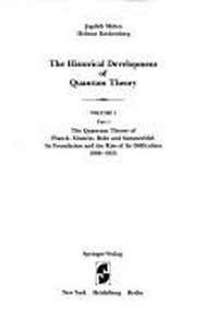 The quantum theory of Planck, Einstein, Bohr and Sommerfeld: its foundation and the rise of its difficulties 1900-1925 