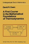 A first course in the mathematical foundations of thermodynamics