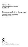 Harmonic analysis on semigroups: theory of positive definite and related functions 