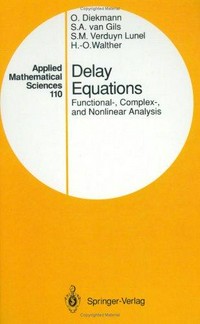 Delay equations: functional-, complex-, and nonlinear analysis 