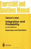 Exercises and solutions manual for integration and probability