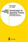 Introduction to spectral theory: with applications to Schrödinger operators 