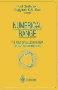 Numerical range: the field of values of linear operators and matrices