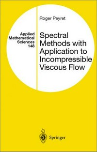 Spectral methods for incompressible viscous flow