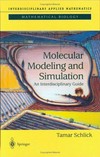 Molecular modeling and simulation : an interdisciplinary guide