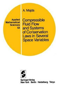 Compressible fluid flow and systems of conservation laws in several space variables /