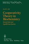 Cooperativity theory in biochemistry: steady-state and equilibrium systems