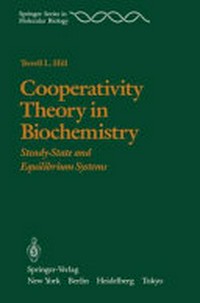 Cooperativity theory in biochemistry: steady-state and equilibrium systems