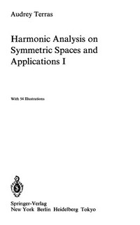 Harmonic analysis on symmetric spaces and applications 