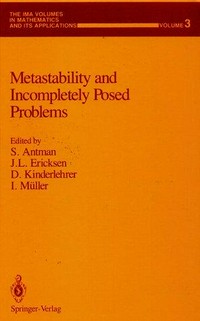 Metastability and incompletely posed problems