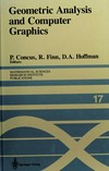 Geometric analysis and computer graphics: proceedings of a workshop held at the Mathematical Sciences Research Institute in Berkeley, May 23-25, 1988 