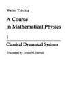 A course in mathematical physics 1 and 2: classical dynamical systems systems and classical field theory
