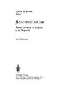 Renormalization: from Lorentz to Landau (and beyond)
