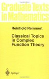 Classical topics in complex function theory
