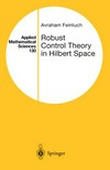 Robust control theory in Hilbert space