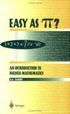 Easy as [pi]? an introduction to higher mathematics