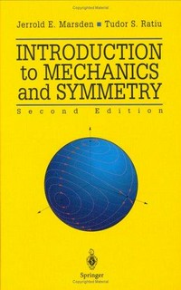Introduction to mechanics and symmetry: a basic exposition of classical mechanical systems 