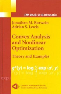 Convex analysis and nonlinear optimization : theory and examples