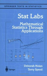 Stat labs: mathematical statistics through applications