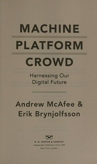 Machine, platform, crowd: harnessing our digital revolution