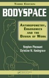 Bodyspace: anthropometry, ergonomics, and the design of work