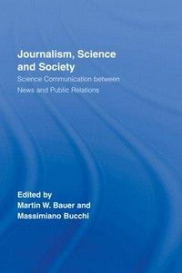 Journalism, science and society: science communication between news and public relations 