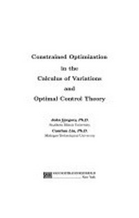 Constrained optimization in the calculus of variations and optimal control theory 