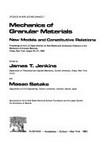 Mechanics of granular materials: new models and constitutive relations : proceedings of the U.S./Japan Seminar on New Models and Constitutive Relations in the Mechanics of Granular Materials, Ithaca, New York, August 23-27, 1982