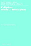 C*-algebras. Volume 1: Banach spaces