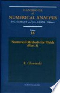 Handbook of numerical analysis. Volume IX: numerical methods for fluids (Part 3) 