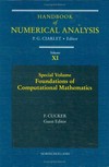 Handbook of numerical analysis. Volume XI: foundations of computational mathematics