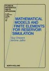 Mathematical models and finite elements for reservoir simulation: single phase, multiphase and multicomponent flows through porous media /