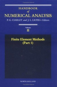 Handbook of numerical analysis. Vol. II : Finite element methods (Part 1)