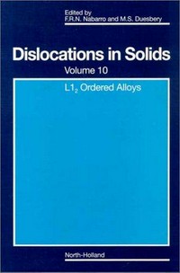Dislocations in solids. Vol. 10: L1 ordered alloys