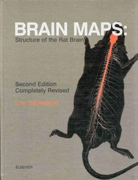 Brain maps: structure of the rat brain : a laboratory guide with printed and electronic templates for data, models and schematics