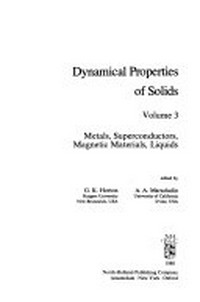 Dynamical properties of solids. Vol. 3