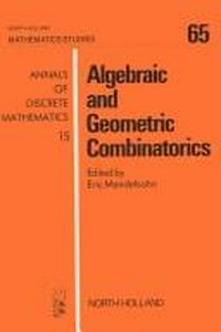 Algebraic and geometric combinatorics