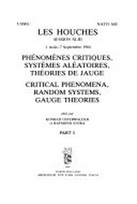 Phénomènes critiques, systèmes aléatoires, théories de jauge = Critical phenomena, random systems, gauge theories