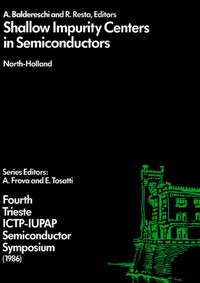 Shallow impurity centers in semiconductors: proceedings of the Second International Conference on Shallow Impurity Centers/Fourth Trieste IUPAP-ICTP Semiconductor Symposium, International Centre for Theoretical Physics, Trieste, Italy, 28 July-1 August 19