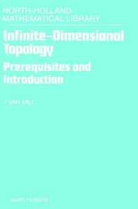 Infinite-dimensional topology: prerequisites and introduction