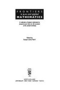 Frontiers in pure and applied mathematics: a collection of papers dedicated to Jacques-Louis Lions on the occasion of his 60th birthday 