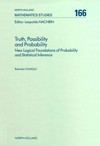 Truth, possibility and probability: new logical foundations of probability and statistical inference