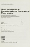 New advances in computational structural mechanics: proceedings of the European conference on New Adavances in computational structural mechanics, Giens, France, 2-5 April 1991 