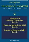 Handbook of numerical analysis. Vol. III: Techniques of scientific computing (Part 1), Numerical methods for solids (Part 1), Solution of equation on Rn (Part 2)