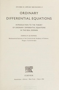 Ordinary differential equations: introduction to the theory of ordinary differential equations in the real domain