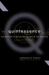 Quintessence: the mystery of missing mass in the universe
