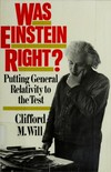 Was Einstein right? putting general relativity to the test